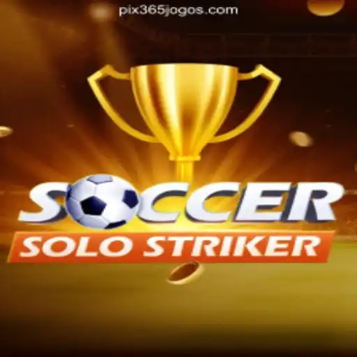 Explore the Thrills of SoccerSoloStriker: The Ultimate Gaming Experience on 365Jogos.COM Platform-Oficial Slots Brasil #1