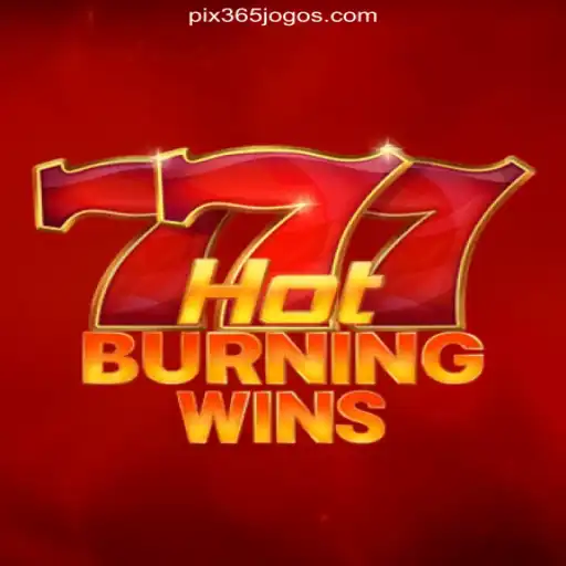 Exploring the Excitement of HotBurningWins on 365Jogos.COM